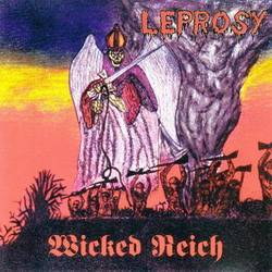Leprosy (MEX) : Wicked Reich